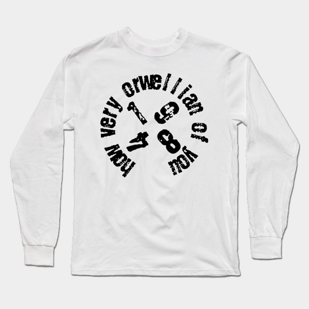 How Very Orwellian Of You 1984 Long Sleeve T-Shirt by CANJ72